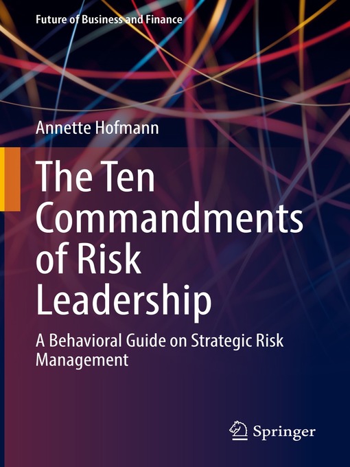 Title details for The Ten Commandments of Risk Leadership by Annette Hofmann - Available